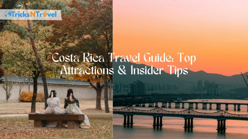 Costa Rica Travel Guide